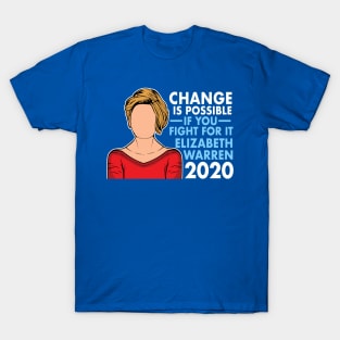 Inspirational Elizabeth Warren Quote 2020 T-Shirt